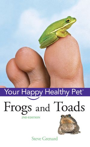 Frogs and Toads: Your Happy Healthy Pet image number 0
