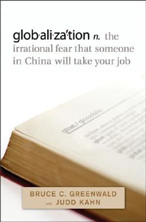 Globalization: The Irrational Fear That Someone in China Will Take Your Job image number 0