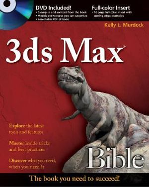3ds Max 2008 Bible [With DVD] image number 0