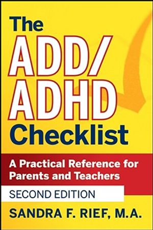 The Add / ADHD Checklist: A Practical Reference for Parents and Teachers image number 0