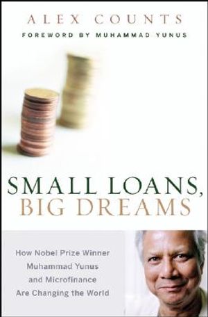 Small Loans, Big Dreams: How Nobel Prize Winner Muhammad Yunus and Microfinance Are Changing the World image number 0