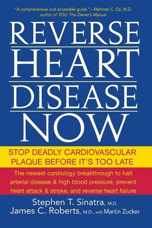 Reverse Heart Disease Now: Stop Deadly Cardiovascular Plaque Before It's Too Late image number 0