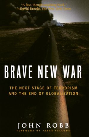 Brave New War: The Next Stage of Terrorism and the End of Globalization image number 0