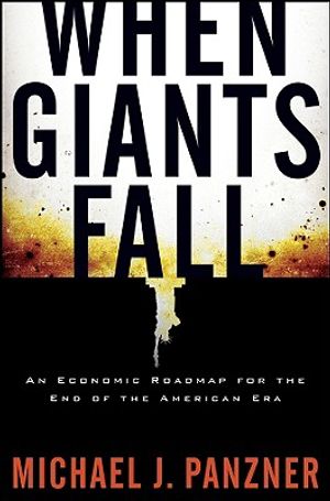 When Giants Fall: An Economic Roadmap for the End of the American Era image number 0