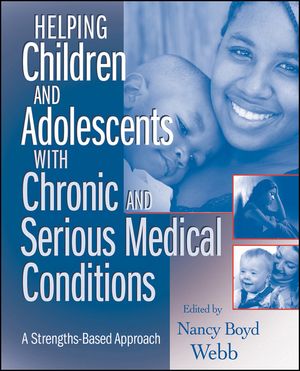 Helping Children and Adolescents with Chronic and Serious Medical Conditions: A Strengths-Based Approach image number 0