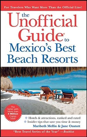 The Unofficial Guide to Mexico's Best Beach Resorts image number 0