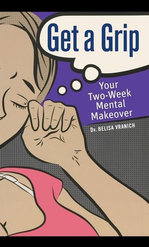 Get a Grip: Your Two-Week Mental Makeover image number 0