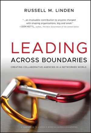 Leading Across Boundaries: Creating Collaborative Agencies in a Networked World image number 0