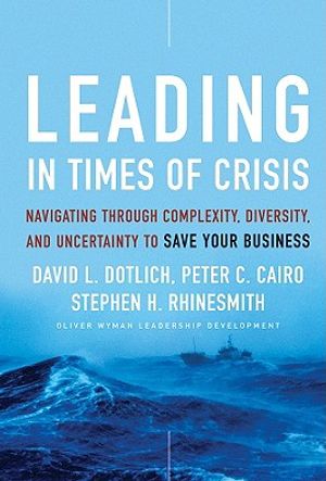 Leading in Times of Crisis: Navigating Through Complexity, Diversity and Uncertainty to Save Your Business image number 0