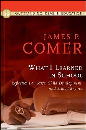 What I Learned in School: Reflections on Race, Child Development, and School Reform image number 0