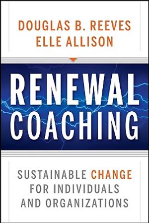 Renewal Coaching: Sustainable Change for Individuals and Organizations image number 0