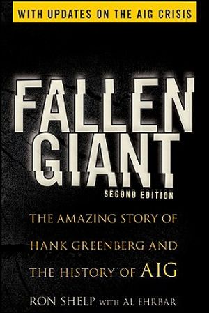 Fallen Giant: The Amazing Story of Hank Greenberg and the History of AIG image number 0