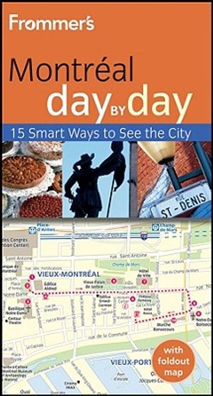 Frommer's Montreal Day by Day [With Map] image number 0