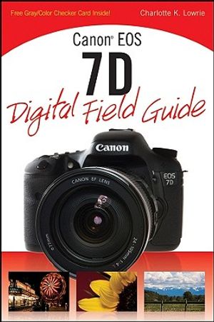 Canon EOS 7D Digital Field Guide image number 0