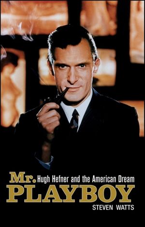 Mr. Playboy: Hugh Hefner and the American Dream image number 0