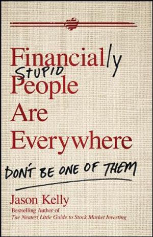 Financially Stupid People Are Everywhere: Don't Be One of Them image number 0