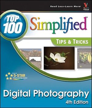Digital Photography: Top 100 Simplified Tips & Tricks image number 0