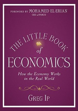 The Little Book of Economics: How the Economy Works in the Real World image number 0