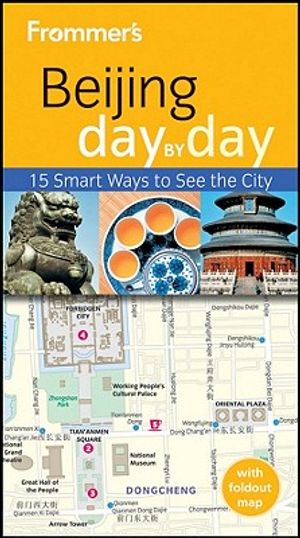 Frommer's Beijing Day by Day image number 0