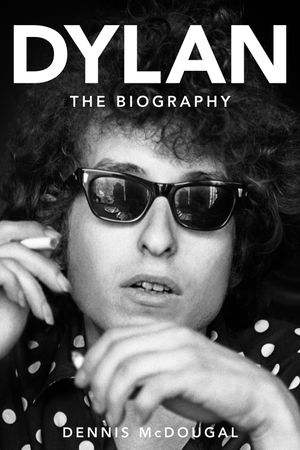 Bob Dylan: The Biography image number 0