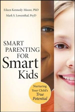 Smart Parenting for Smart Kids: Nurturing Your Child's True Potential image number 0