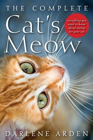 The Complete Cat's Meow: Everything You Need to Know about Caring for Your Cat image number 0