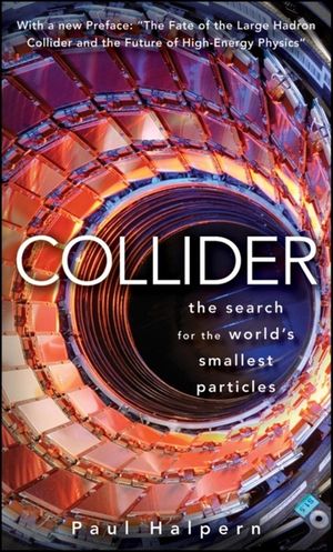 Collider: The Search for the World's Smallest Particles image number 0