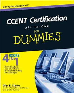 Ccent Certification All-In-One for Dummies [With CDROM] image number 0