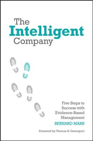 The Intelligent Company: Five Steps to Success with Evidence-Based Management image number 0