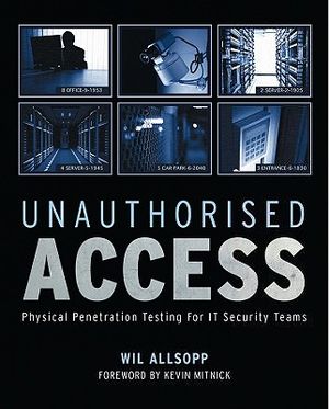 Unauthorised Access: Physical Penetration Testing for It Security Teams image number 0