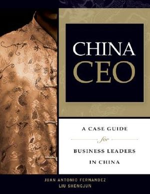 China CEO: A Case Guide for Business Leaders in China image number 0