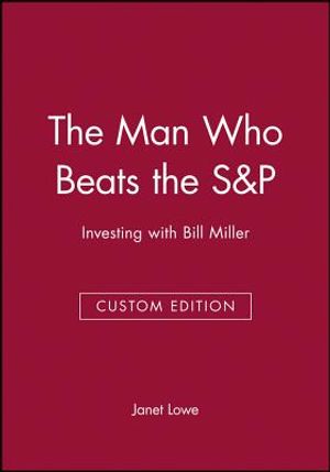 The Man Who Beats the S&p: Investing with Bill Miller image number 0