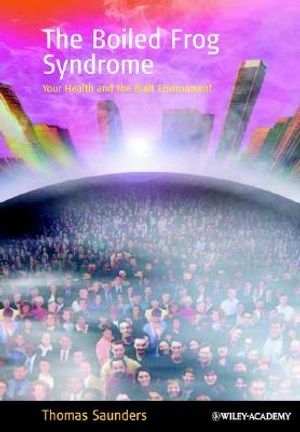 The Boiled Frog Syndrome: Your Health and the Built Environment image number 0