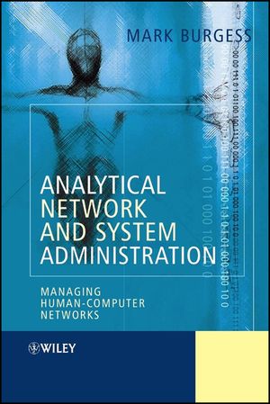 Analytical Network and System Administration: Managing Human-Computer Networks image number 0