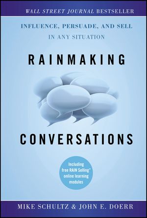 Rainmaking Conversations: Influence, Persuade, and Sell in Any Situation image number 0