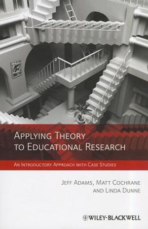 Applying Theory to Educational Research: An Introductory Approach with Case Studies image number 0