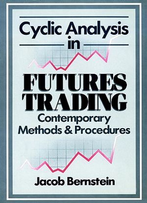Cyclic Analysis in Futures Trading: Systems, Methods and Procedures image number 0