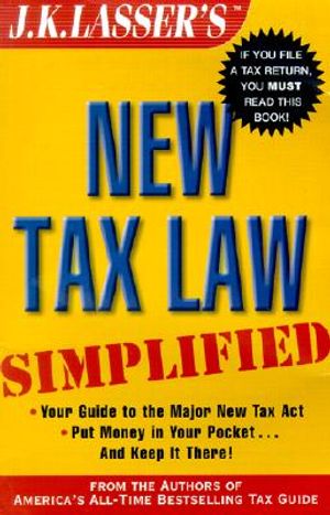 J.K. Lasser's New Tax Law Simplified image number 0