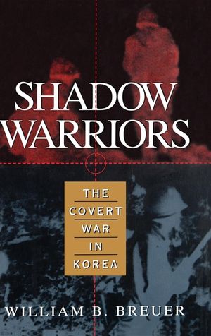 Shadow Warriors: The Covert War in Korea image number 0