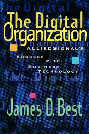 The Digital Organization: Alliedsignal's Success with Business Technology image number 0