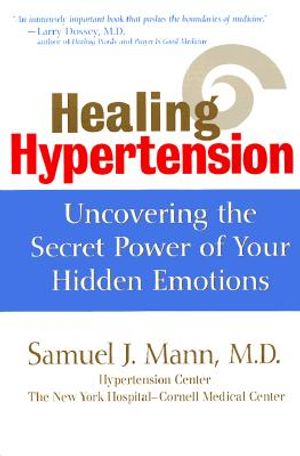 Healing Hypertension: Uncovering the Secret Power of Your Hidden Emotions image number 0