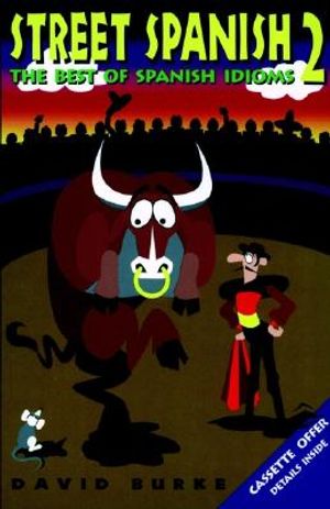 Street Spanish 2: The Best of Spanish Idioms image number 0