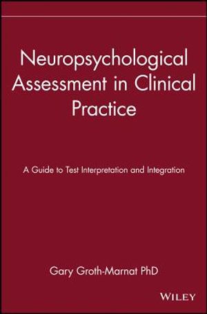 Neuropsychological Assessment in Clinical Practice: A Guide to Test Interpretation and Integration image number 0