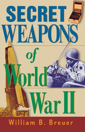 Secret Weapons of World War II image number 0