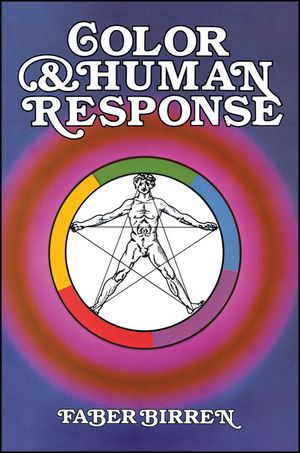Color and Human Response: Aspects of Light and Color Bearing on the Reactions of Living Things and the Welfare of Human Beings image number 0