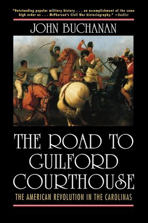 The Road to Guilford Courthouse: The American Revolution in the Carolinas image number 0