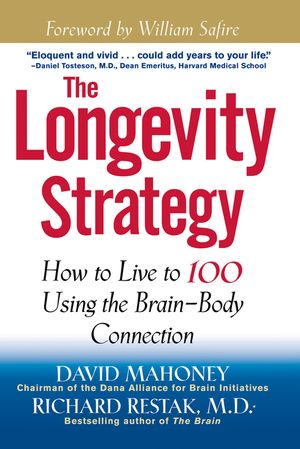 The Longevity Strategy: How to Live to 100 Using the Brain-Body Connection image number 0