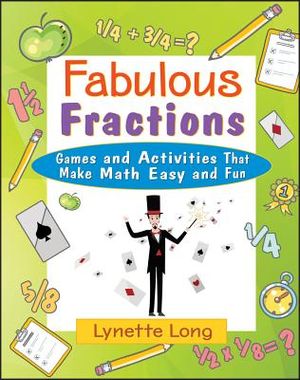 Fabulous Fractions: Games and Activities That Make Math Easy and Fun image number 0