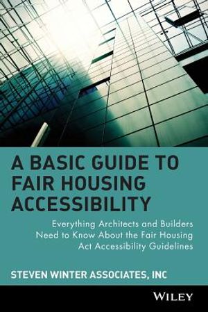A Basic Guide to Fair Housing Accessibility: Everything Architects and Builders Need to Know about the Fair Housing ACT Accessibility image number 0