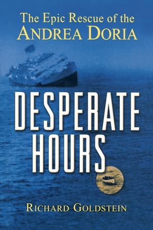 Desperate Hours: The Epic Rescue of the Andrea Doria image number 0